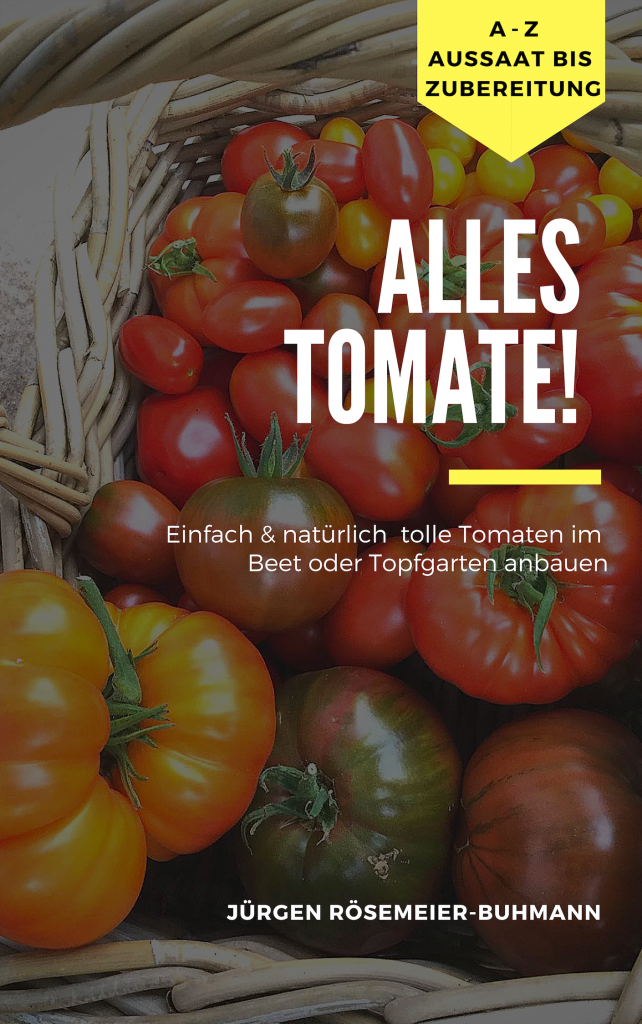 Tomaten selber ziehen und anbauen Ratgeber Buch