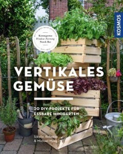 Buch vertikales Gemüse - DIY Projekte für das Vertical Gardening