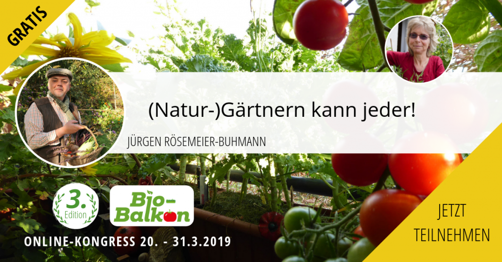 Bio Balkon Online Kongress für Naturgärtner auch mit Muhvie.de